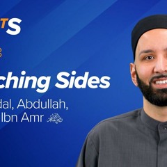 Abu Jandal, Abdullah, & Suhayl Ibn Amr (ra): Switching Sides | The Firsts | Dr. Omar Suleiman