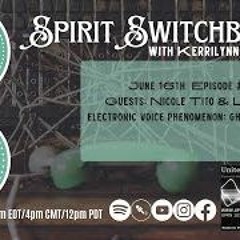 Spirit Switchboard Welcomes Guests Nicole Tito And Lisa Krick, June 16th, 2023
