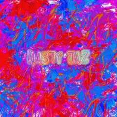 NASTY JAZ (prod. NK Music)