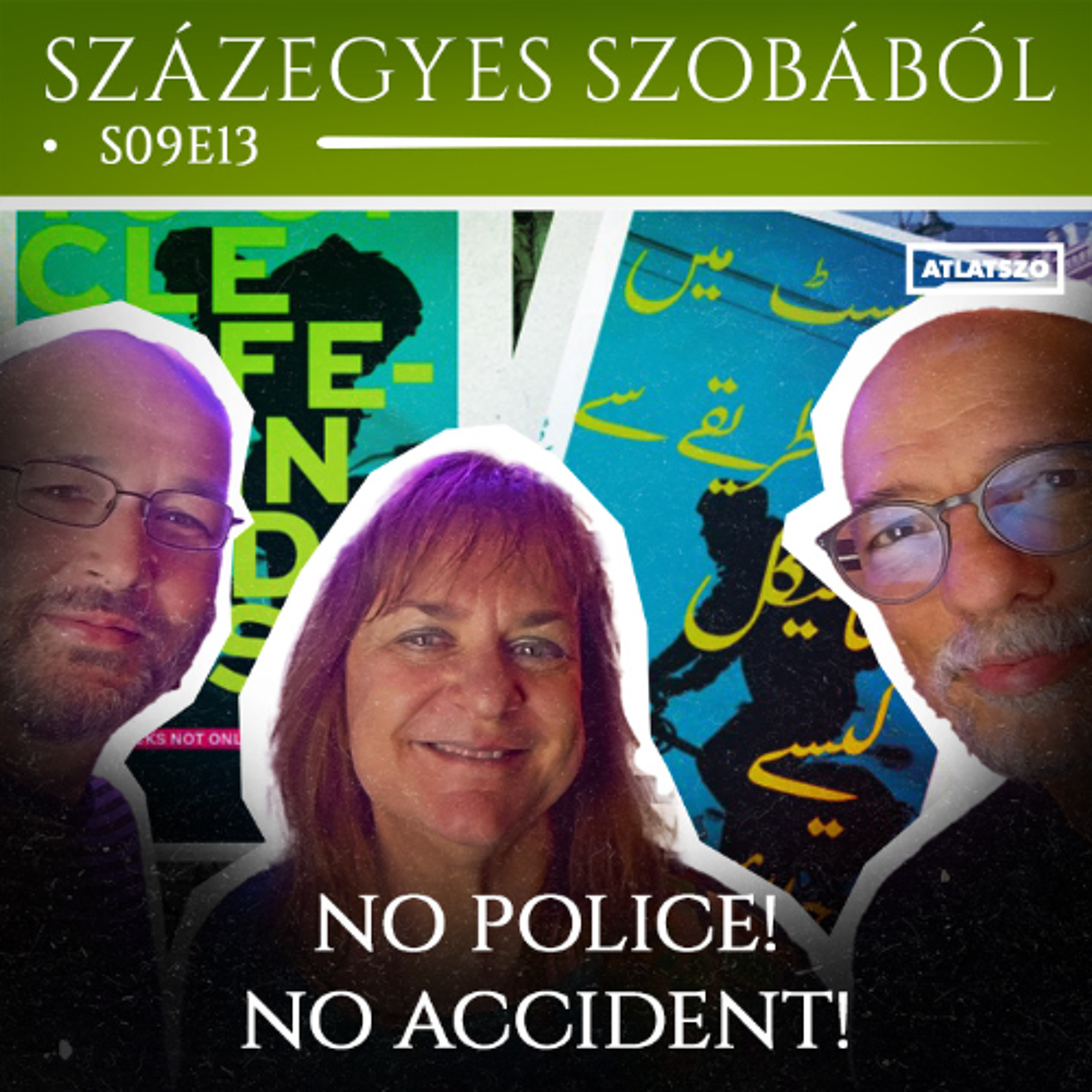 No police! No accident! – Podcast a százegyes szobából S09E13