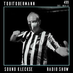 Sound Kleckse Techno Radio 0499 - Tobitobermann - 2022 week 22
