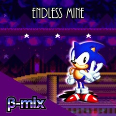 Endless Mine - β-mix