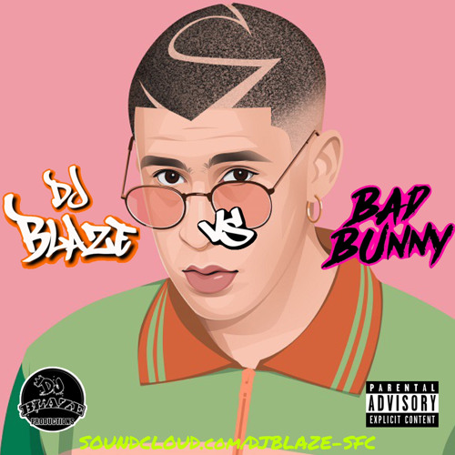DJ Blaze VS Bad Bunny