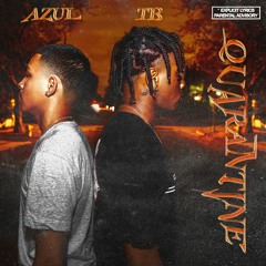 Azul - Quarantine (ft. TB)