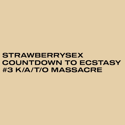 COUNTDOWN TO ECSTASY #3 K/A/T/O MASSACRE