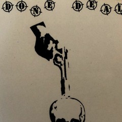 Done Deal Demo (2001)