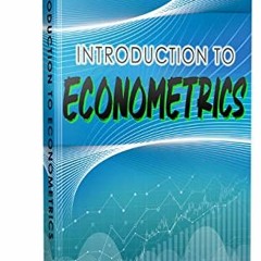 Read KINDLE PDF EBOOK EPUB Introduction to Econometrics (Zoohra Non Fiction series Book 26) by  Hich