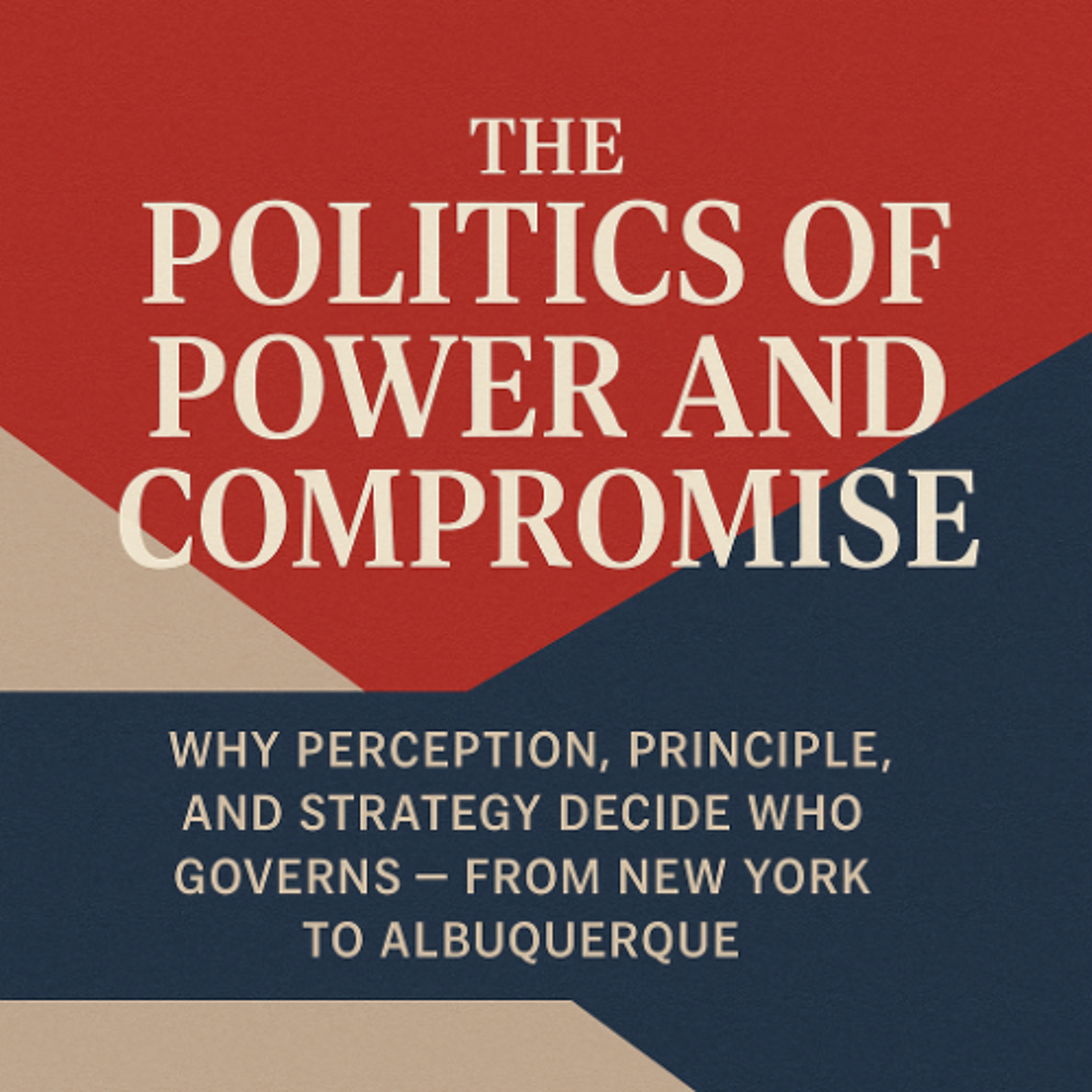 The Politics of Power and Compromise episode artwork