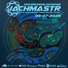 Jachmastr's Progression Sessions Sunday 09 07 2025