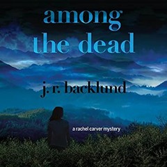 E.B.O.O.K.✔️[PDF] Among the Dead A Rachel Carver Mystery