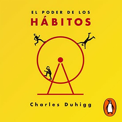 El Poder De Los Hábitos Audiolibro Gratis