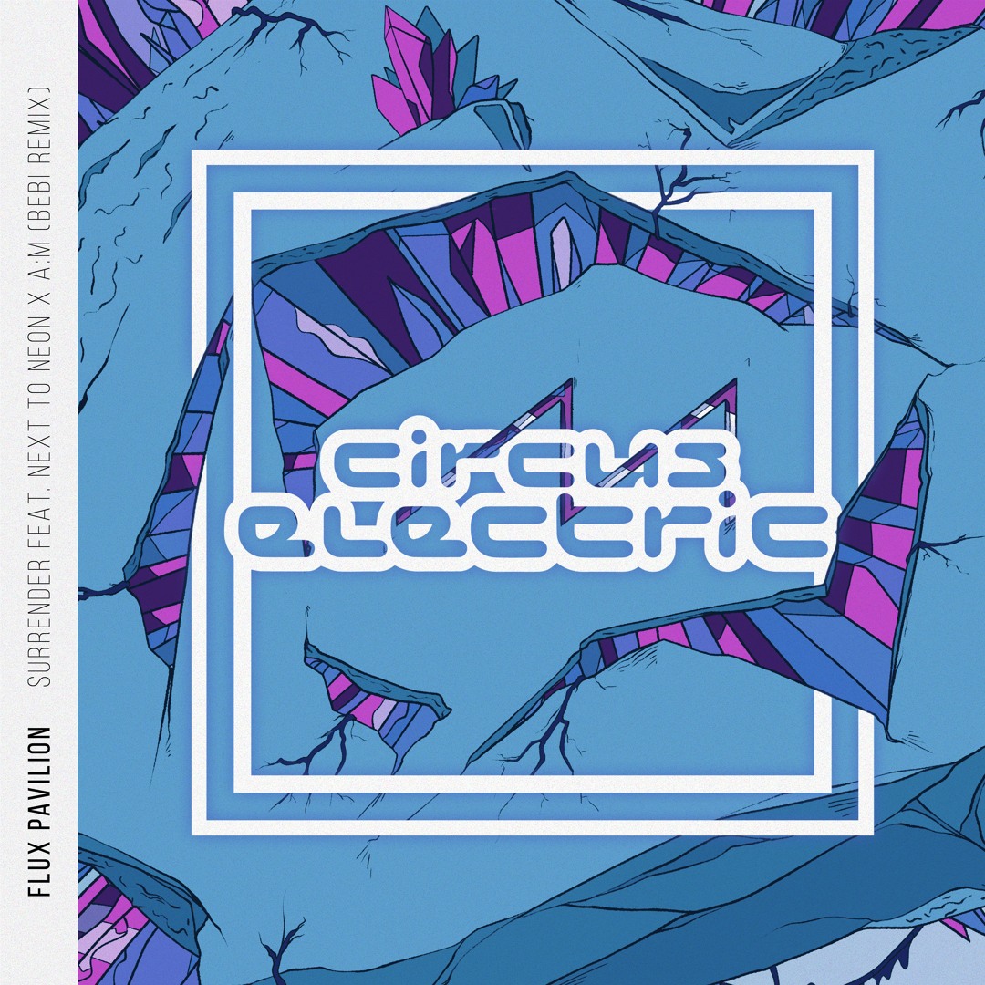 Stream Circus Electric | Listen to Flux Pavilion - Surrender feat