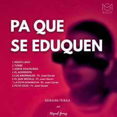 XTENDED PACK FREE PA QUE SE EDUQUEN - MIGUEL GOMEZ Ft. @juandurandjj - GUARACHA 2025