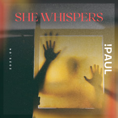 She Whispers