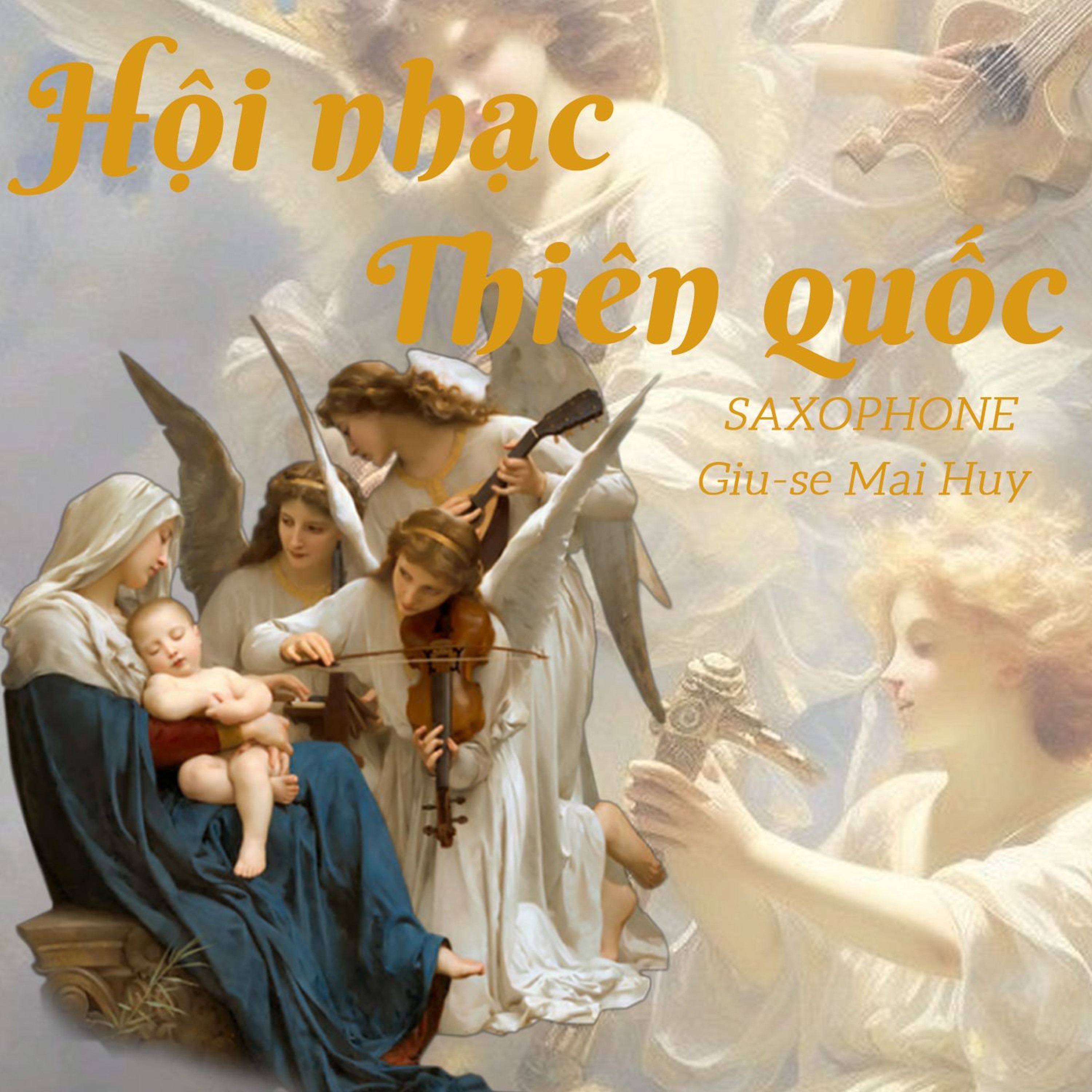Hội Nhạc Thiên Quốc || Saxophone || Giu-se Mai Huy episode artwork