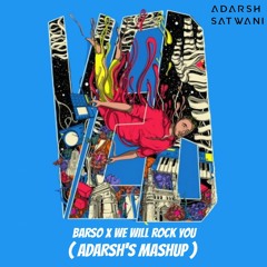 Barso Vs We will rock you (ADARSH'S MASHUP)