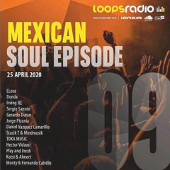 Sergio Sannte - Mexican Soul Episode 009