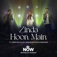 Zinda Hoon Main (feat. Joseph Raj Allam, Akshay Mathews & Gwen Dias)