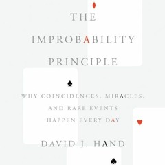 [ACCESS] EPUB 🖍️ The Improbability Principle: Why Coincidences, Miracles, and Rare E