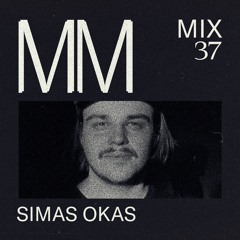 Simas Okas - Minimal Mondays Mix 37