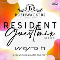 RESIDENT GUESTMIX 002 - WAYNE H