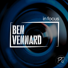 In Focus - Ben Vennard