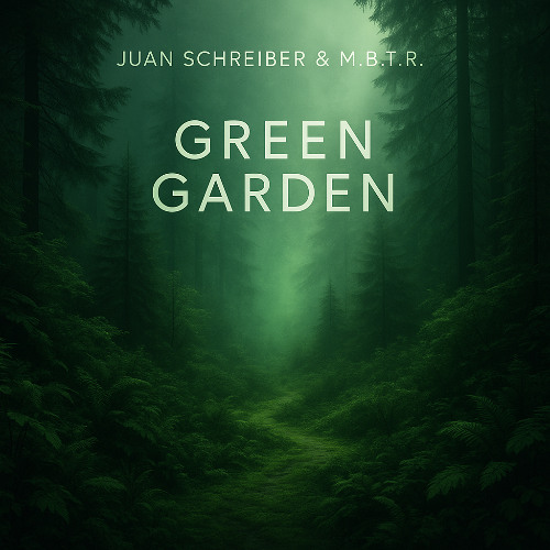 Juan Schreiber & M.B.T.R. - Green Garden