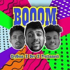 Boom - CryGene Ft. Chhota Mannu, Prathmesh