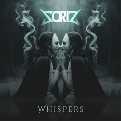 SCRIZ - WHISPERS