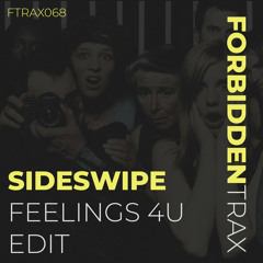 Sideswipe - FEELINGS 4U Edit
