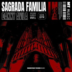 Danny Avila - Sagrada Familia [MTM001]