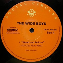 Wideboys - Stand & Deliver (4 to the Floor Mix)