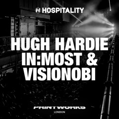 Hugh Hardie, In:Most & Visionobi (Soulvent Records Takeover) | Live @ Hospitality Printworks 2023
