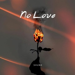No_Love_-_Shubh