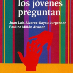 free EBOOK 📙 Sexualidad / Sexuality: Los Jovenes Preguntan / Youth Question (Spanish