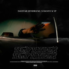 TEMPTATION$ (unmixed) W/ Danny K Yp