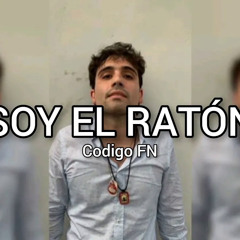 Código FN - Soy El Ratón (Ovidio Guzman)