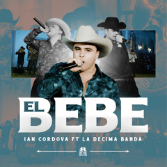 El Bebe  (En Vivo) [feat. La Decima Banda]