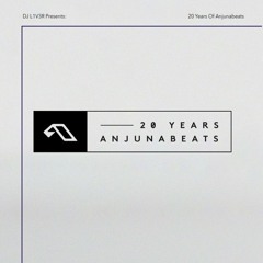 DJ L1V3R Presents 20 Years Of Anjunabeats Fan Mix