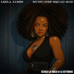 Leela James - Music (Def Squad Mix)