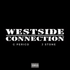 G Perico & J. Stone - Westside Connection