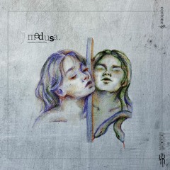 medusa (w/ Akira Flay)