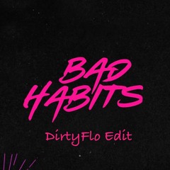 Ed Sheeran - Bad Habits (Sly Delvecchio Edit) *NEW YEARS PRESENT :P FREE DL CLICK MORE*