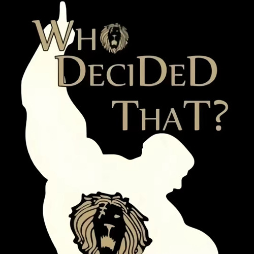 Who decided that?
