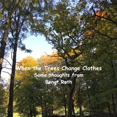 When the Trees Change Clothes