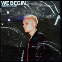 We Begin