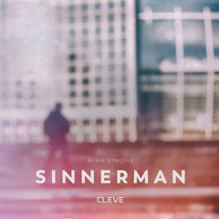 Nina Simone – Sinnerman (CLEVE Remix)