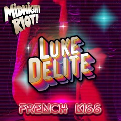 Luke Delite Feat. Kiro - French Kiss - Prude Instrumental Mix
