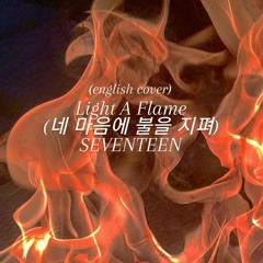 (English Cover) Light A Flame (마음에 불을 지펴) - SEVENTEEN