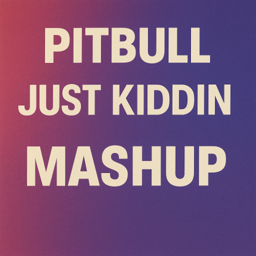 Pitbull x Just Kiddin *Pitched* skip to 35 seconds (Free Download Original Version)